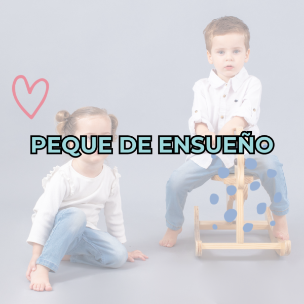 PEQUE DE ENSUEÑO