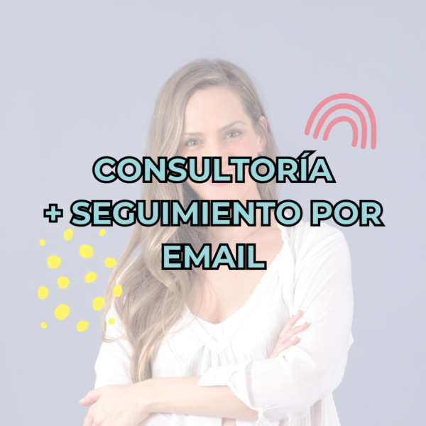 CONSULTORÍA + SEGUIMIENTO POR EMAIL