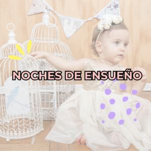 NOCHES DE ENSUEÑO